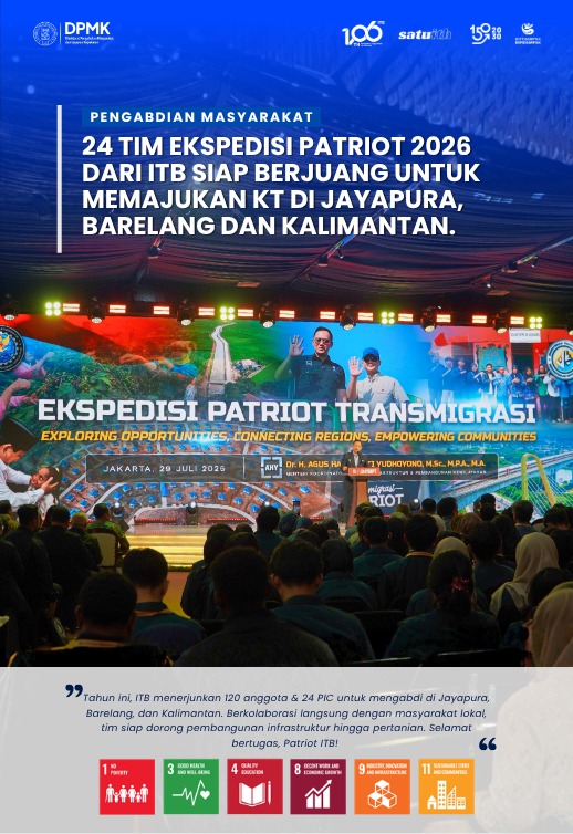 24 Tim Ekspedisi Patriot 2026 dari ITB siap berjuang untuk memajukan KT di Jayapura, Barelang dan Kalimantan.