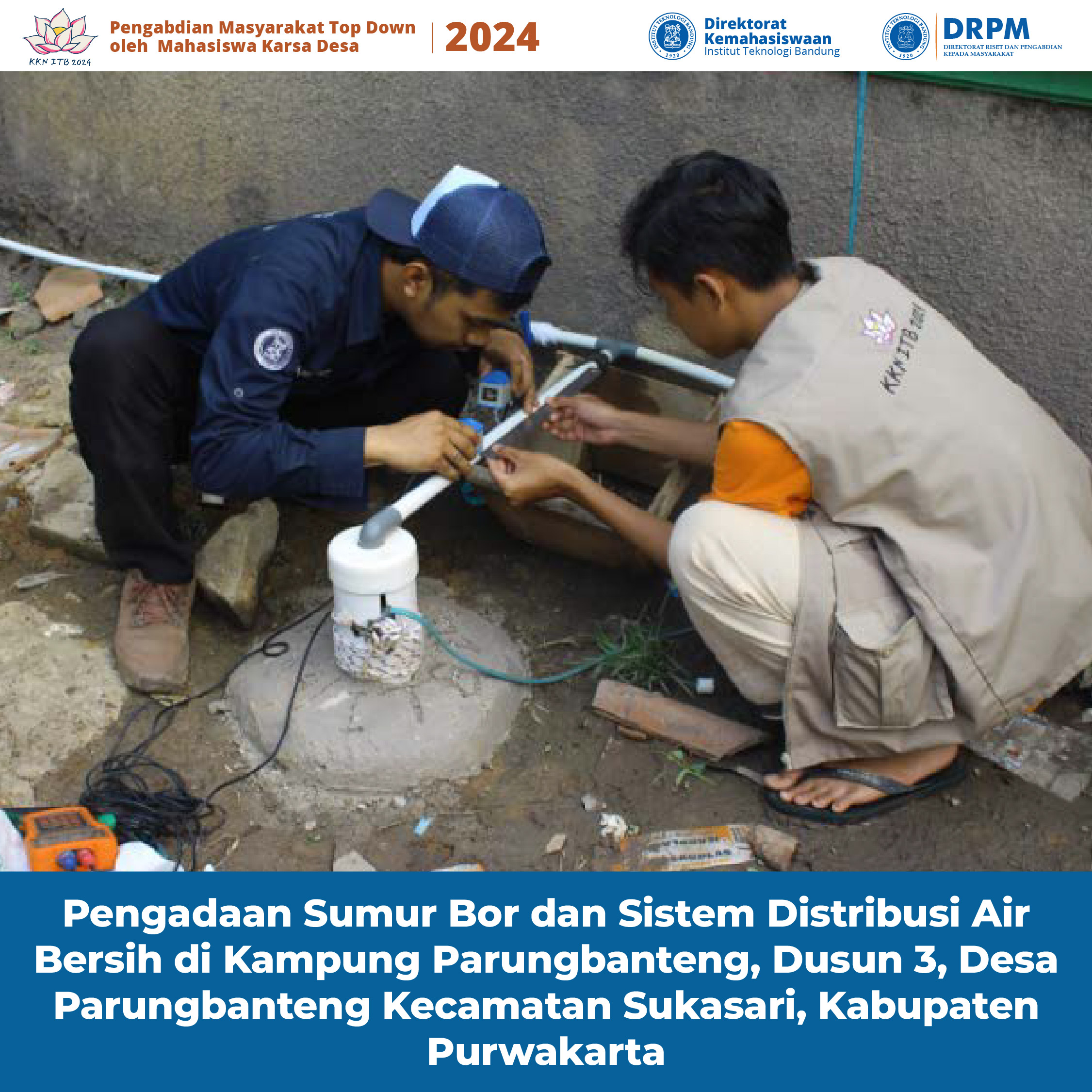 Pengadaan Sumur Bor dan Sistem Distribusi Air Bersih di Kampung Parungbanteng, Dusun 3, Desa Parungbanteng Kecamatan Sukasari, Kabupaten Purwakarta