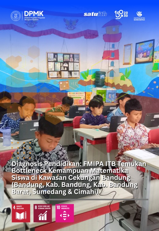 Diagnosis Pendidikan: FMIPA ITB Temukan Bottleneck Kemampuan Matematika Siswa di Kawasan Cekungan Bandung (Bandung, Kab. Bandung, Kab. Bandung Barat, Sumedang & Cimahi