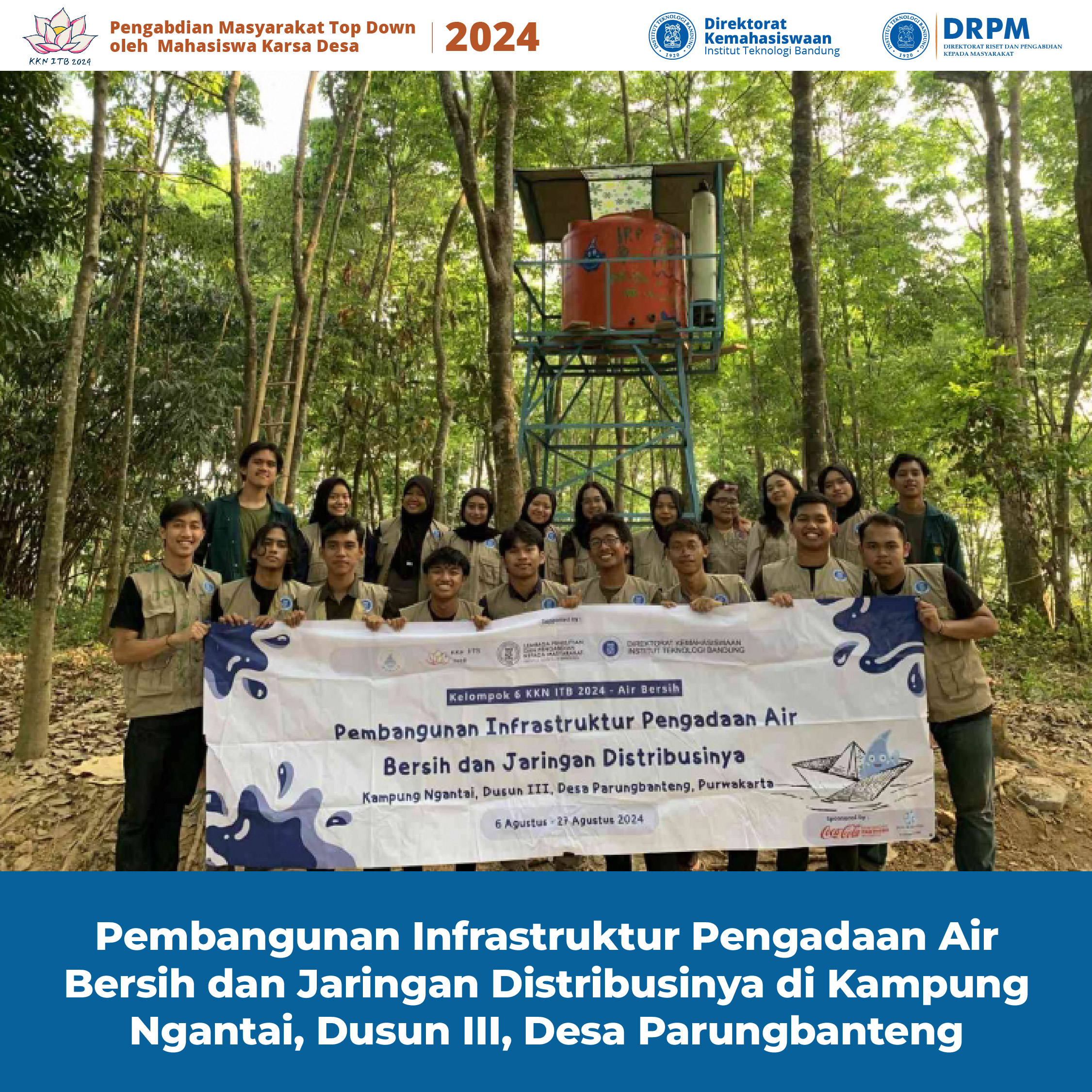 Air Bersih untuk Ngantay: Perjalanan KKN Kelompok 6 ITB