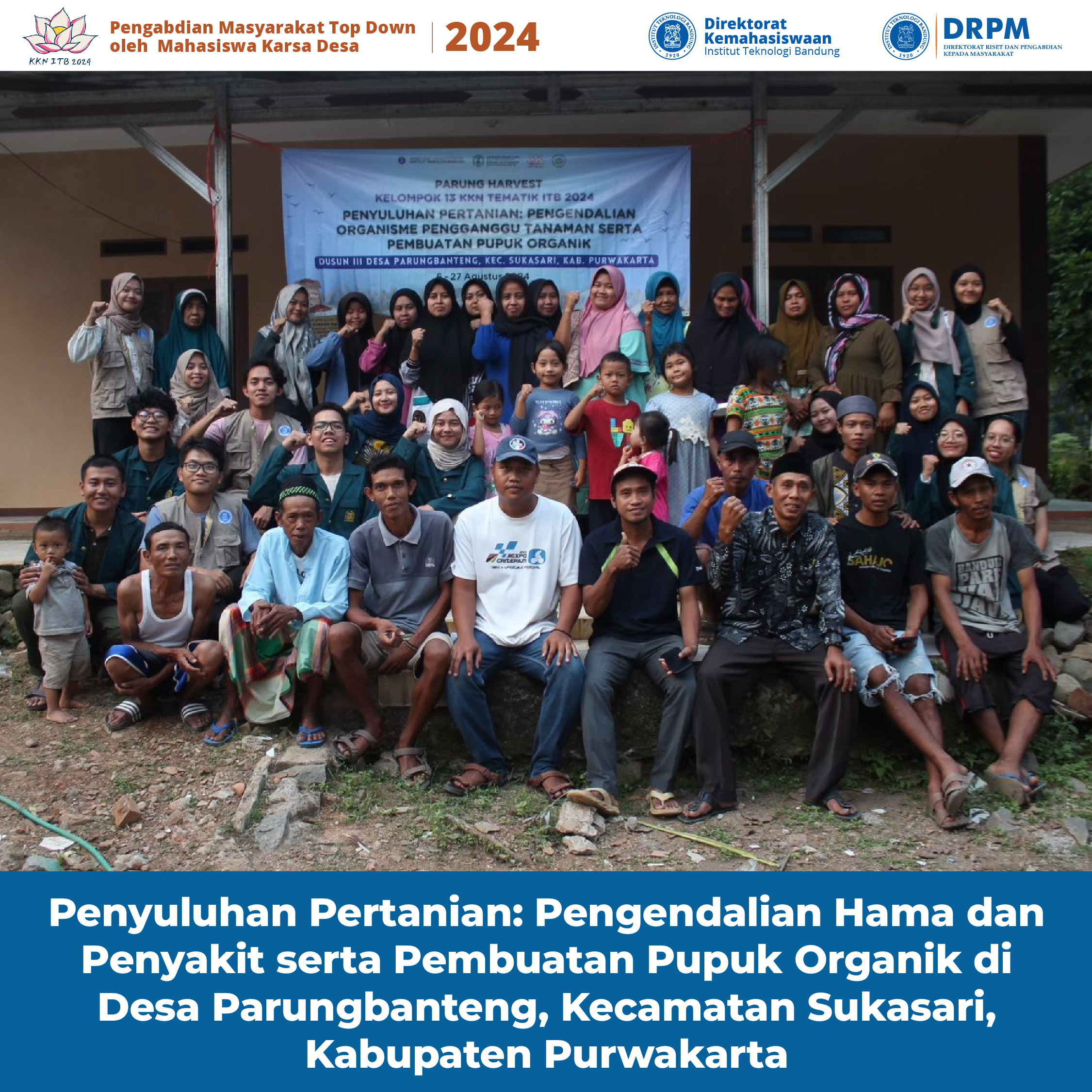 Penyuluhan Pertanian: Pengendalian Hama dan Penyakit serta Pembuatan Pupuk Organik di Desa Parungbanteng, Kecamatan Sukasari, Kabupaten Purwakarta