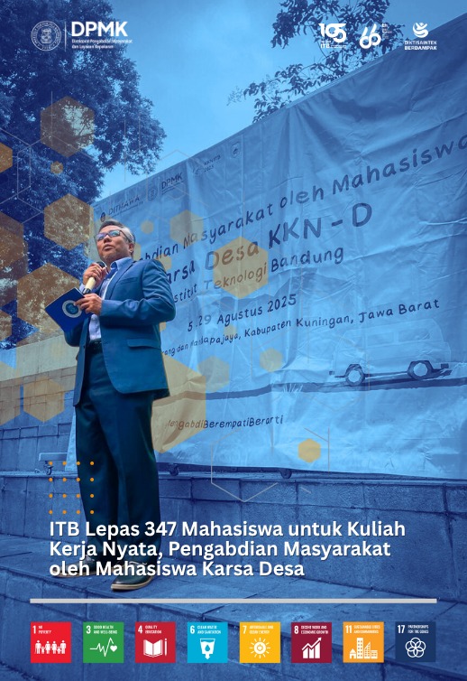 ITB Lepas 347 Mahasiswa untuk Kuliah Kerja Nyata, Pengabdian Masyarakat oleh Mahasiswa Karsa Desa