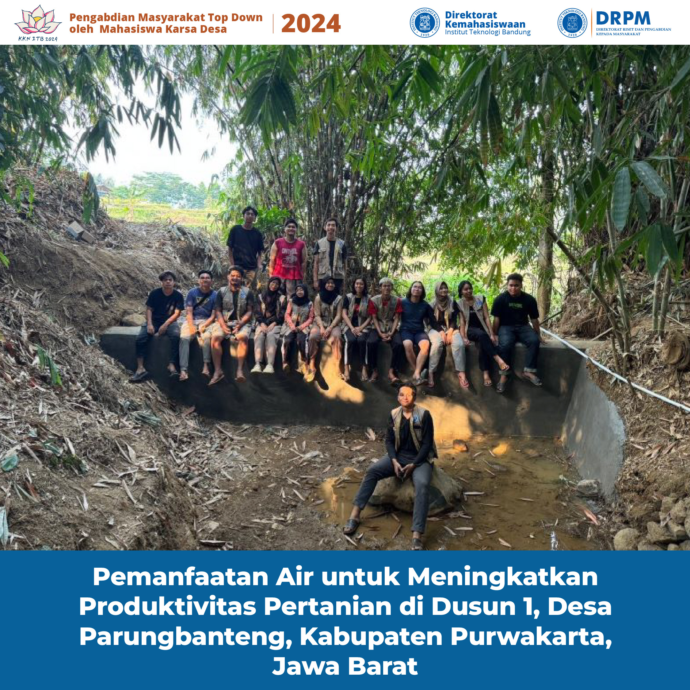 Mahasiswa KKN-D ITB Bangun Bendungan Irigasi di Purwakarta